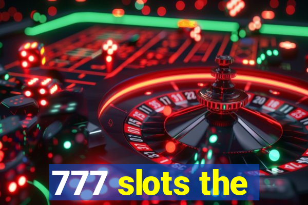 777 slots the